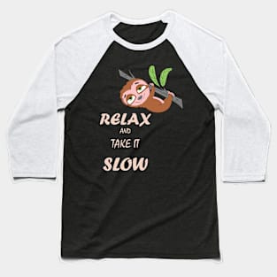 Funny Cute Slow Lazy Relaxed Sloth Baseball T-Shirt